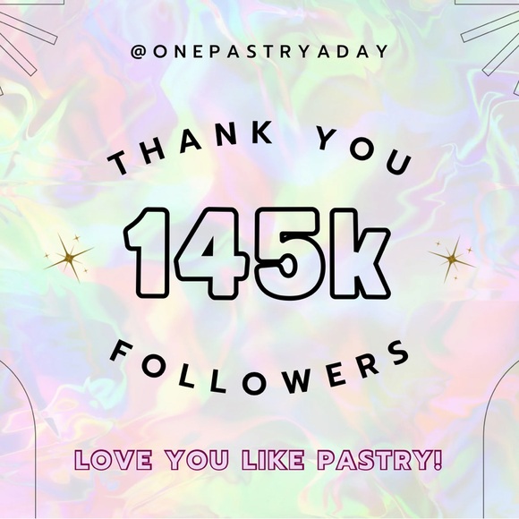 Thank You - 145K Followers! Wow! 🤯🥳🧁💖🤗